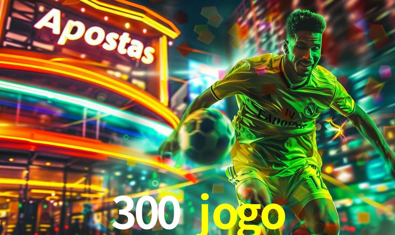 Experiência VIP 300 jogo
