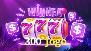 Experiência VIP 300 jogo