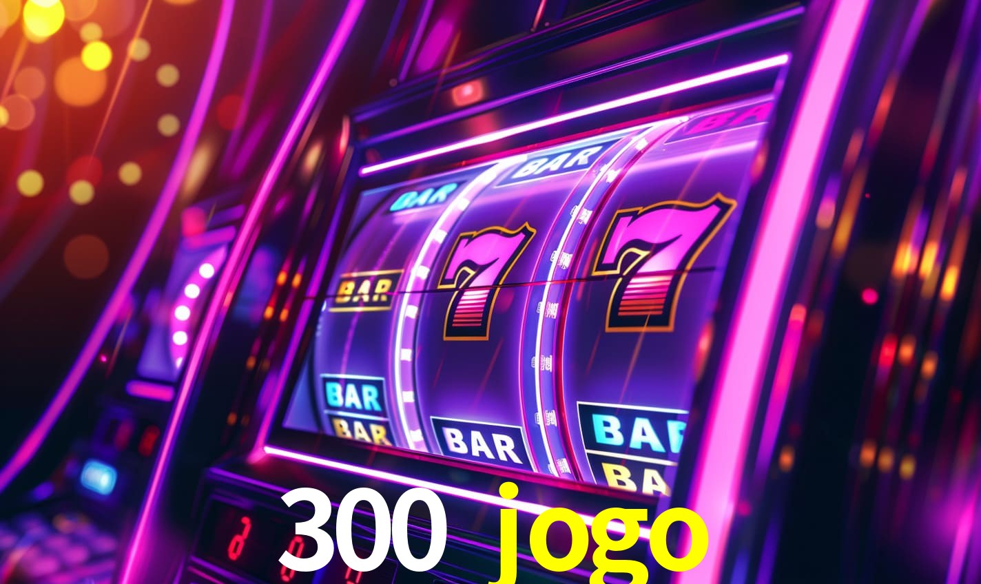 300 jogo: Seu Especialista em Apostas Esportivas Brasileiras