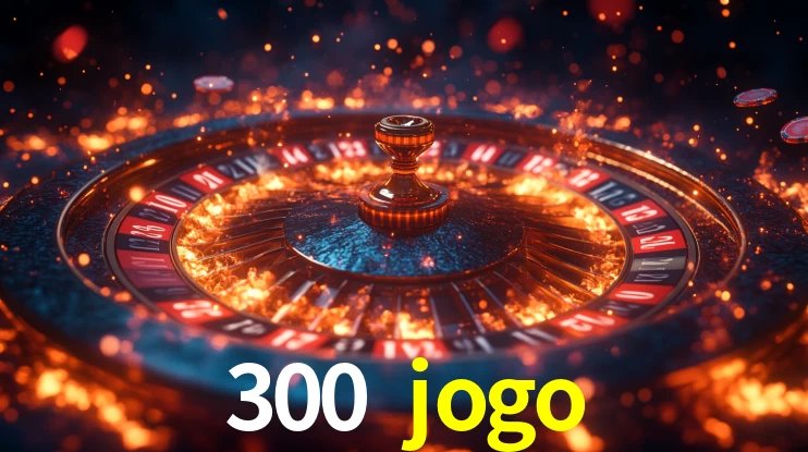300 jogo