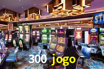 Apostas Esportivas na 300 jogo: Um Guia Completo