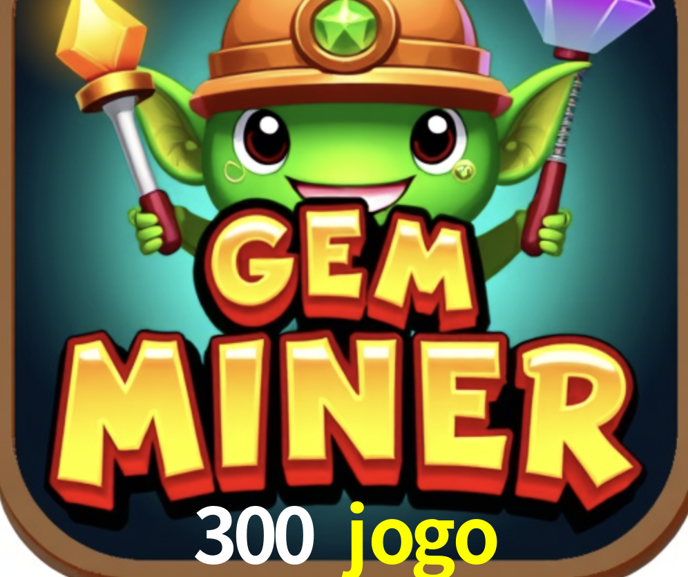 Responsive Design 300 jogo