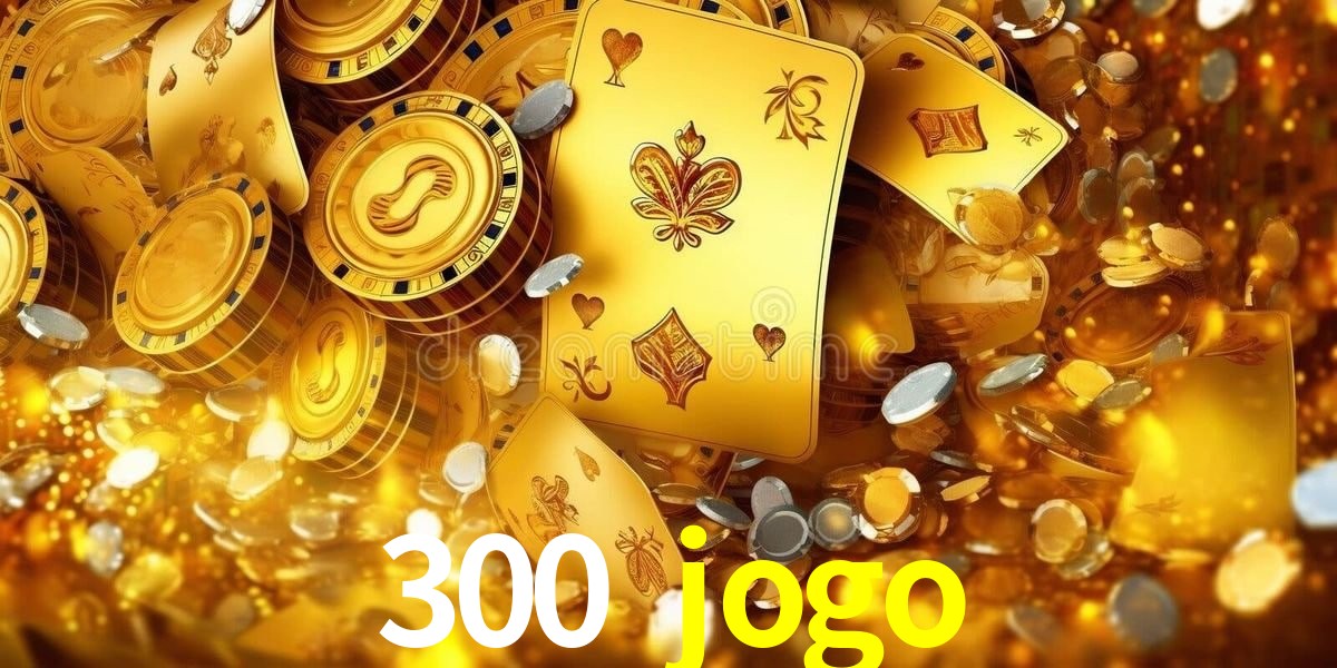 Descubra o Programa VIP da 300 jogo: Vantagens Exclusivas para Jogadores