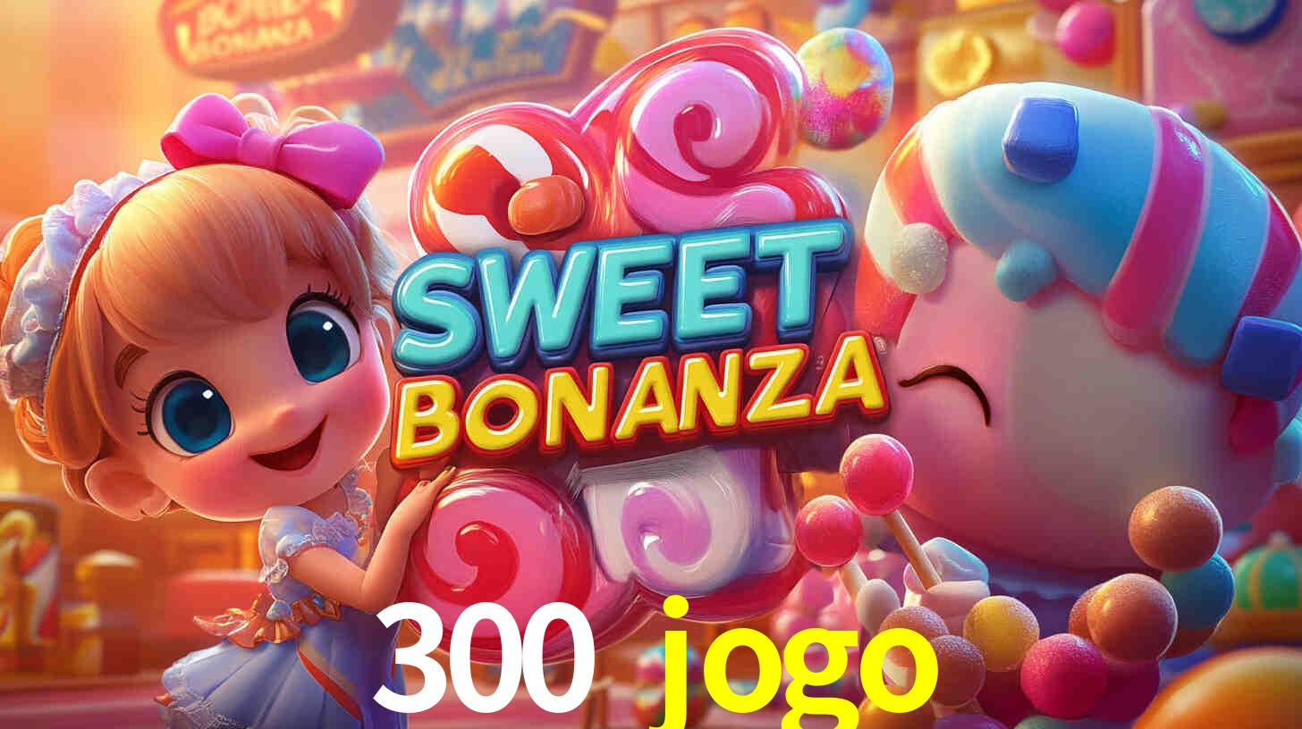 Inovações de Jogos na 300 jogo: O Futuro das Experiências Interativas