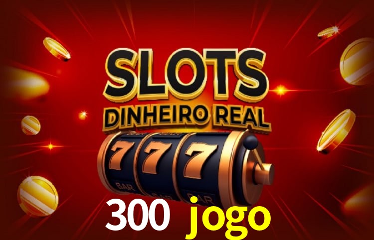 Promoção Relâmpago 300 jogo