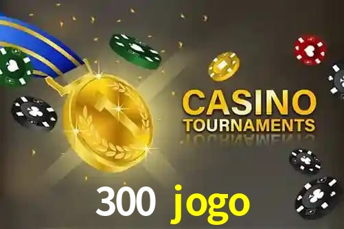 Instalação rápida do APK 300 jogo