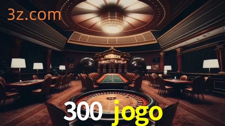 Explorando a Experiência Avançada de Cassino da 300 jogo Login!